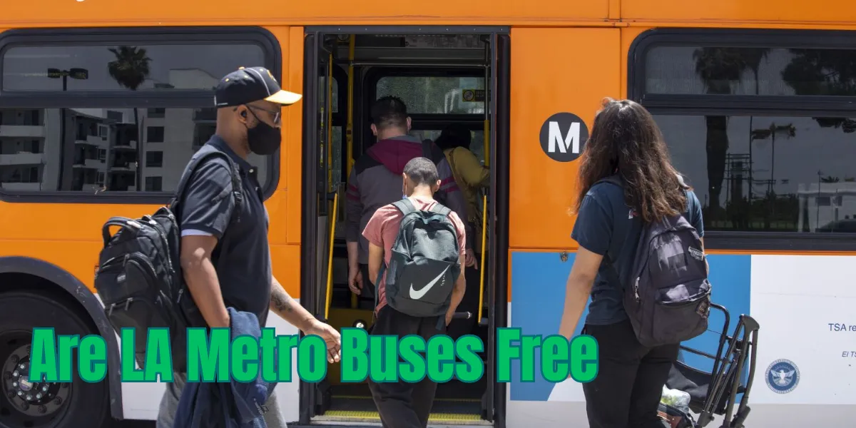Are LA Metro Buses Free