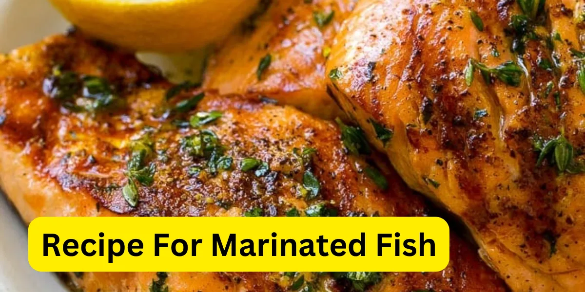 Recipe For Marinated Fish
