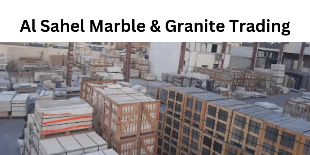 al sahel marble & granite trading_