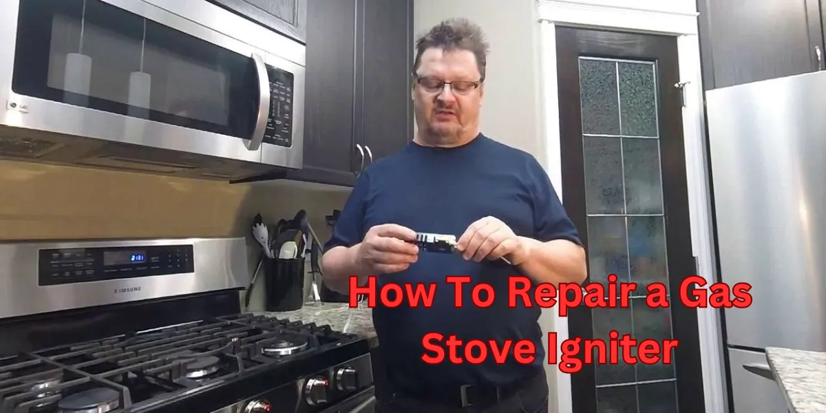 How To Repair a Gas Stove Igniter