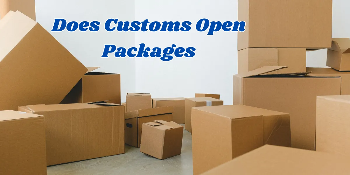 does customs open packages