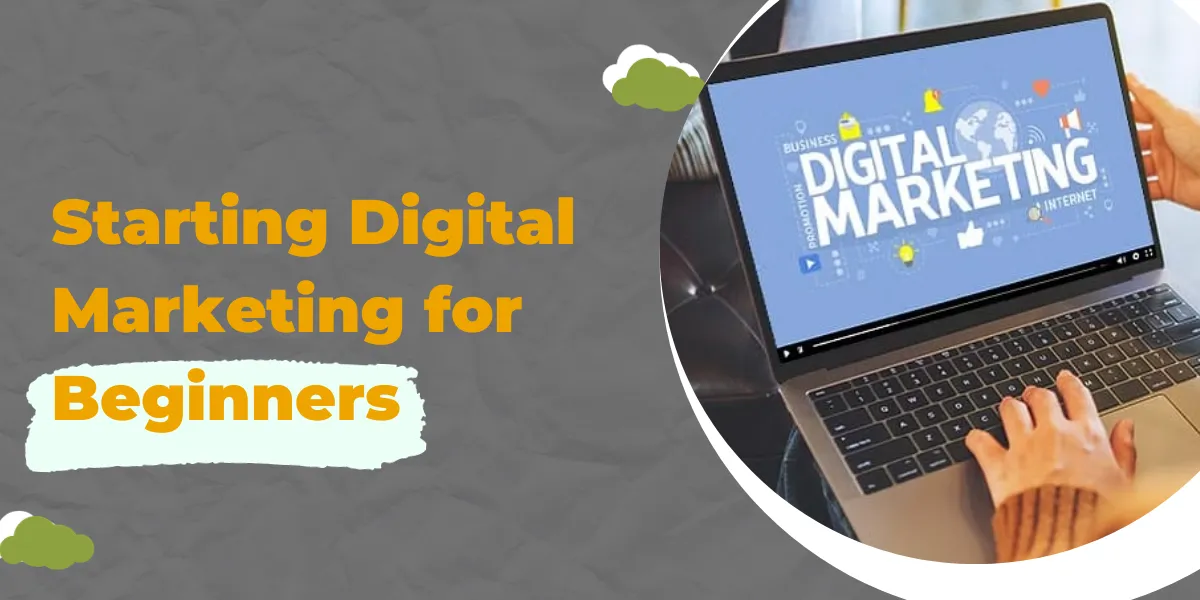Starting Digital Marketing for Beginners