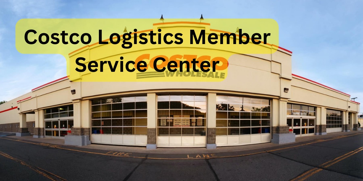 Costco Logistics Member Service Center